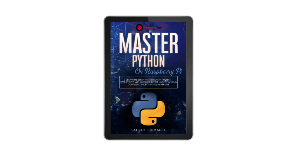 Master Python on Raspberry Pi – RaspberryTips