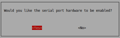 Screen capture of raspi-config: Would you like the serial port hardware to be enabled?